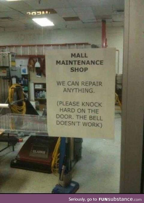 “We can repair anything”