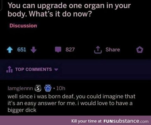 I don’t think that’s an organ but gOOOOOOd choice