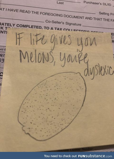 Sometimes my wife leaves me a good note on paperwork