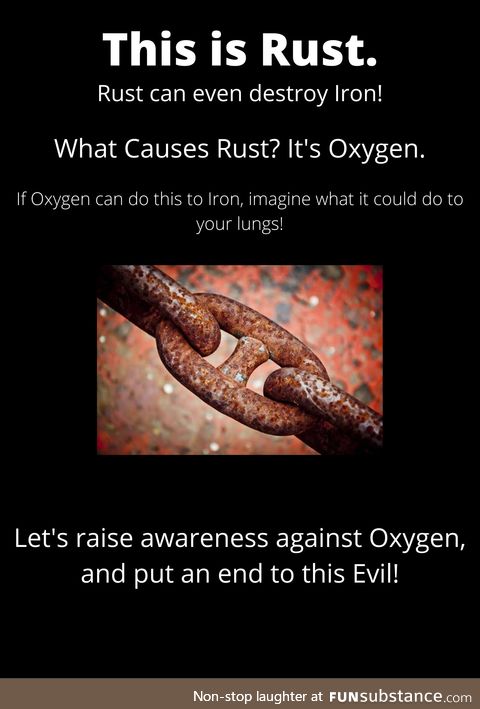 Oxygen evil!