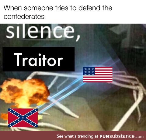 Down in the south in the land of traitors