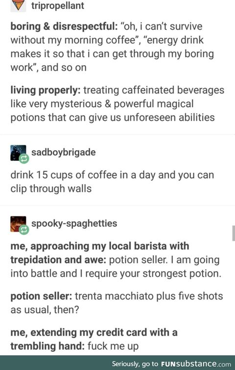You see, Green Tea = Restoration Potion