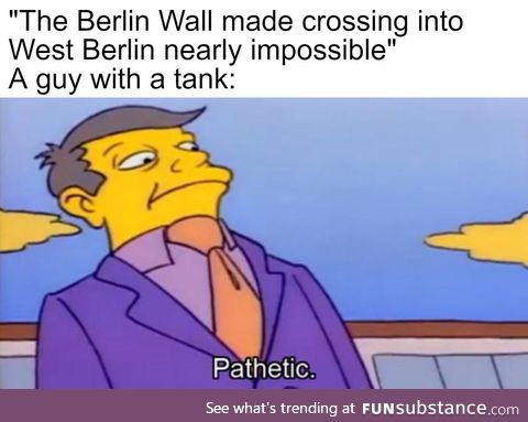 Why dig a tunnel when you can steal a tank?
