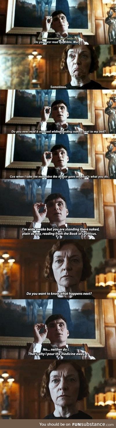 Tommy Shelby doesn't want to take his medicine (Peaky Blinders)