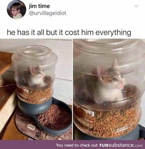 He has it all. It cost everything