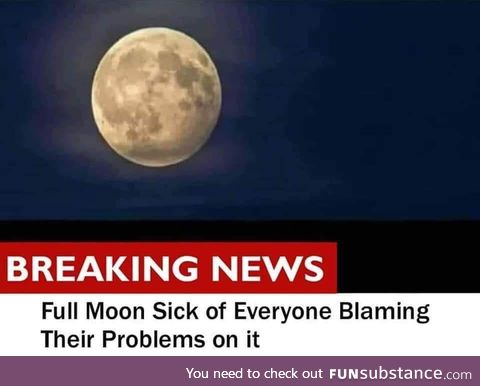 I love you Full Moon.
