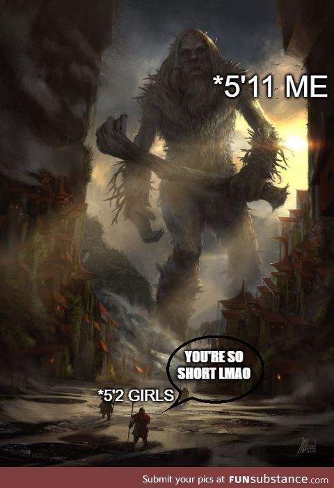 5'11 is the new 5'4 smh
