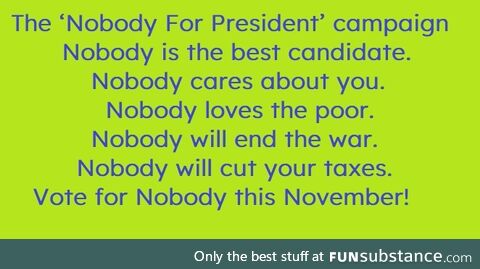 Nobody For President