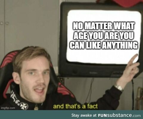 And thats a fact
