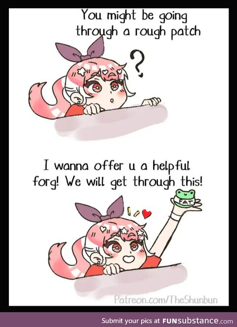 It's dangerous to go alone. Take this.