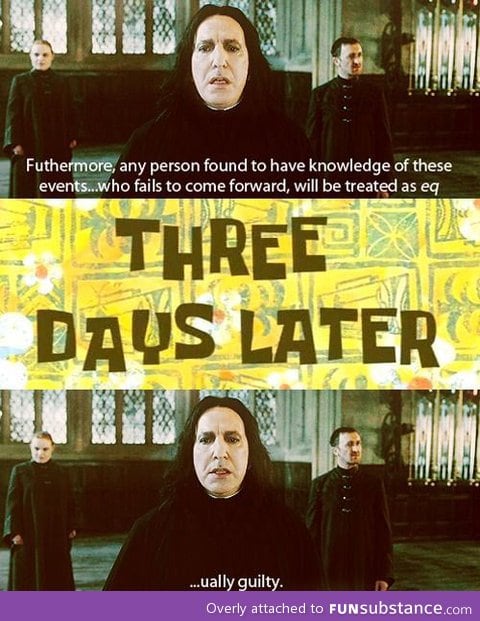 Severus snape, ladies and gentlemen