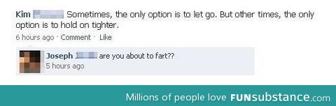 Are you about to fart?