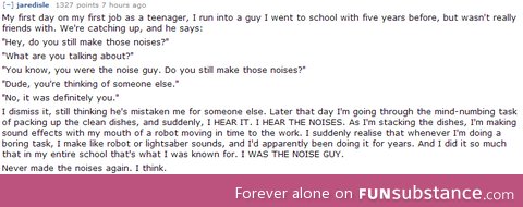 Everyone knew you and you didn't know it