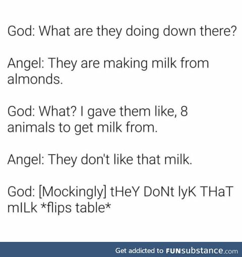 They dont lyk that milk