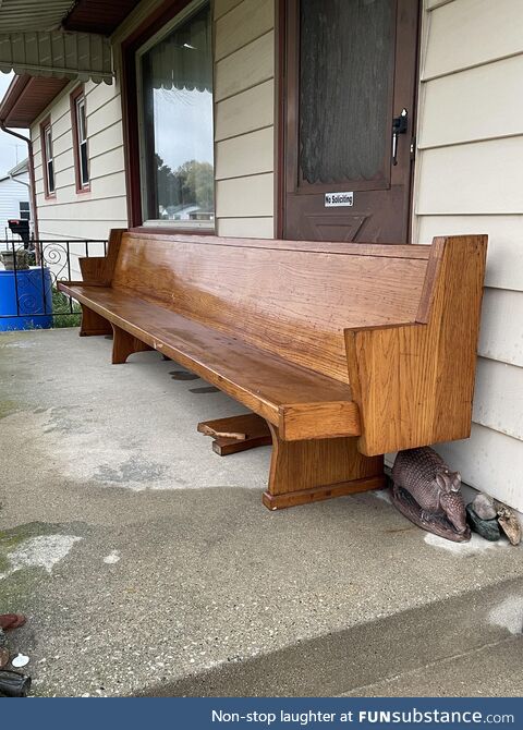 Bought an old church pew for my front porch. My kids aren’t excited, but the dog & I