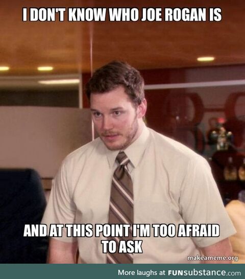 Everyone talks about him. I don't even know who it is