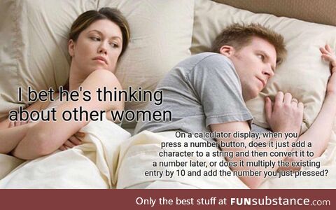 Sometimes it is best not to ask what I'm thinking about