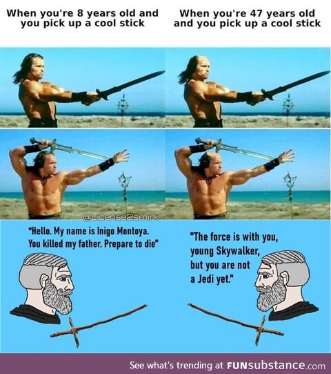 Stick is life