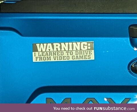 Based on my observations of this driver on the road, I believe this sticker to be 100%