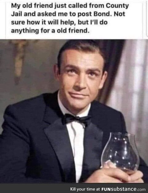 Anything to help a friend