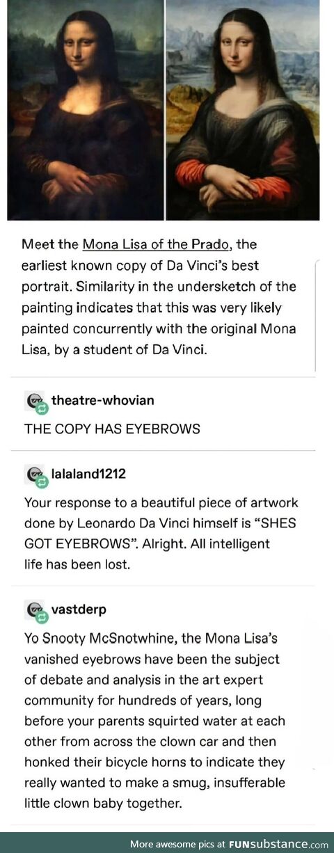 Don't ever call me a clown ever again if you are not capable of this kind of banter