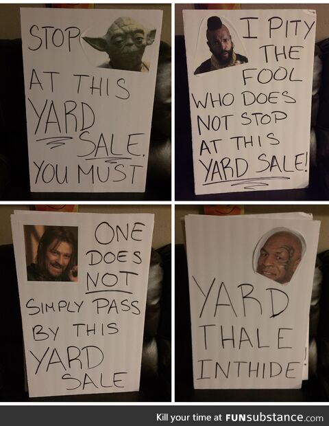 These were signs I made for a yard sale back in 2017