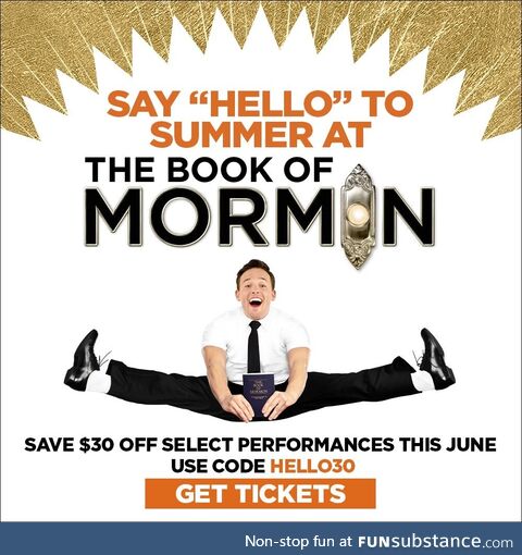 Hello, future mission companion! Ready to laugh? Get tickets to The Book of Mormon and