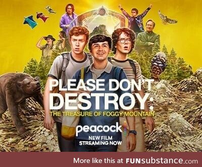 The SNL trio’s new movie, Please Don’t Destroy: The Treasure of Foggy Mountain, is