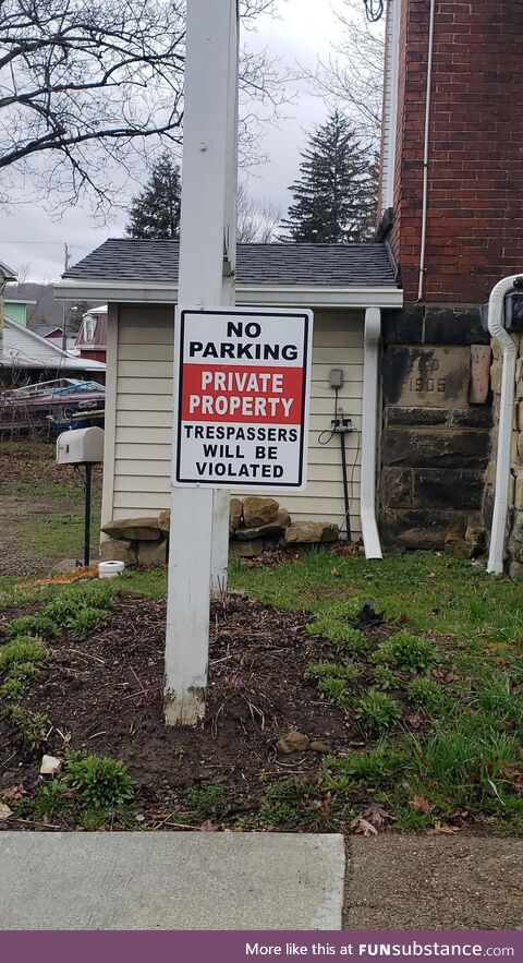 This property owner is Not messing around!