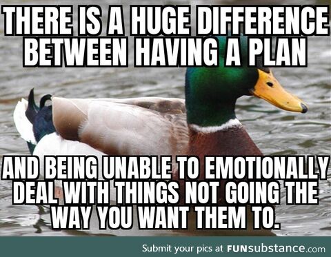 Have one and not the other, basically
