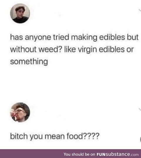 Hehe weed