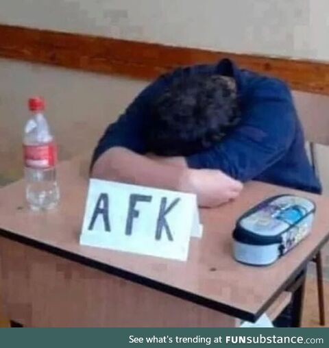 Afk :D