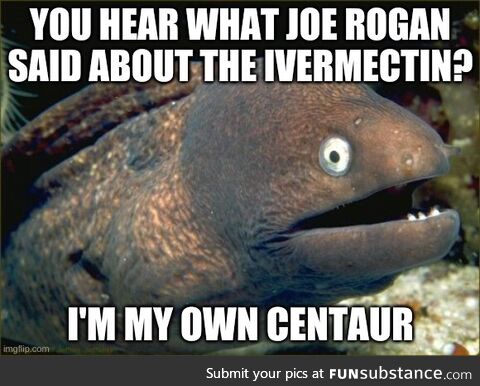 Joe Rogan must say smart stuff all day on his podcast /s