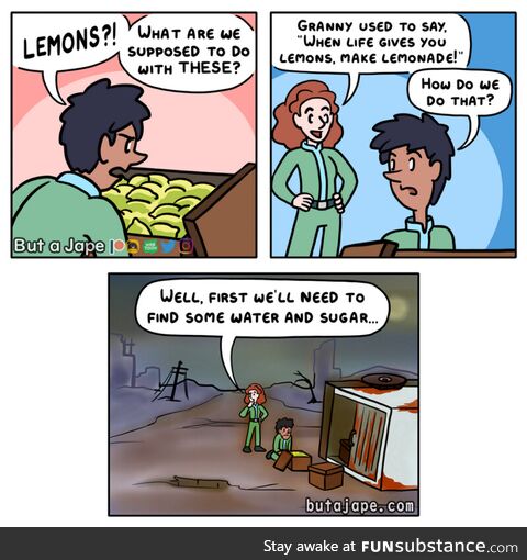 Life, lemons, etc