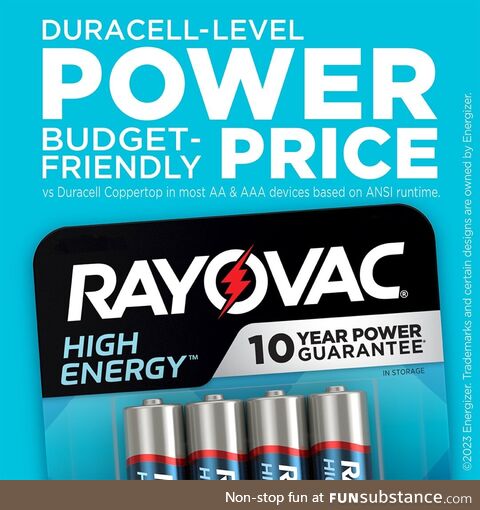 We all need some extra help balancing the budget these days. Use Rayovac to power up for