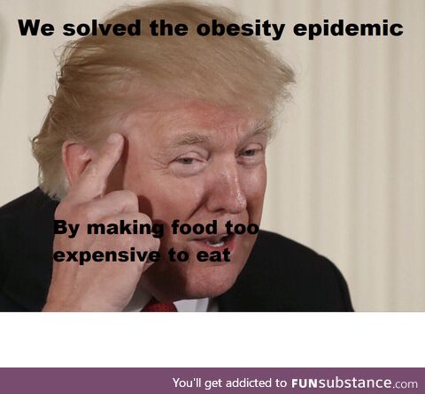 These f*ckers can't get fat if they can't afford food