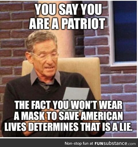 To all the anti-mask “patriots” out there