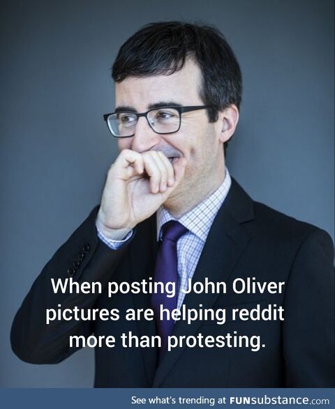 We did it  users with John Oliver's help