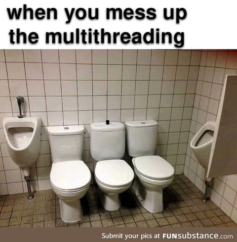 whenYouMessUpMultiThreading