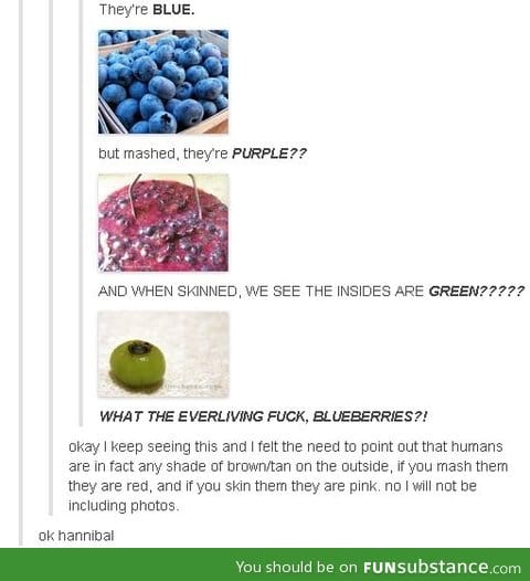 Blueberries are weird