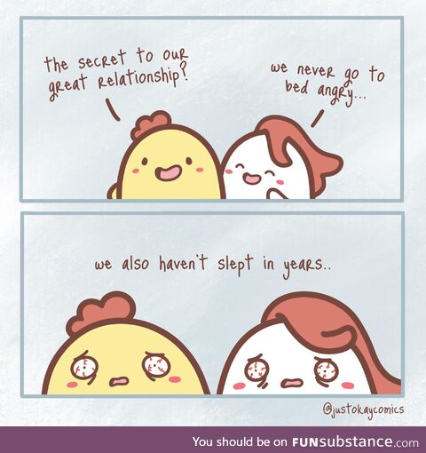 [OC]Never go to bed angry.