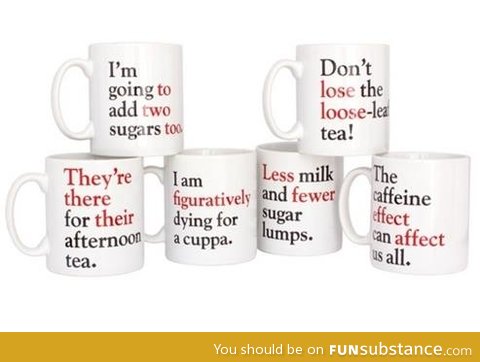 Passive aggressive mugs for grammar nuts