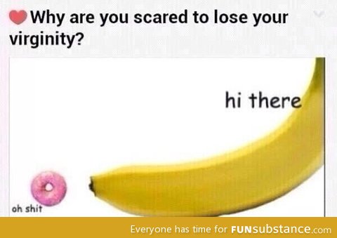 Why are you scared to lose your virginity