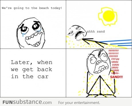 Le Me comes back from beach and this happens ... FFFUUU-