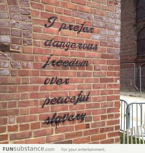 Dangerous freedom