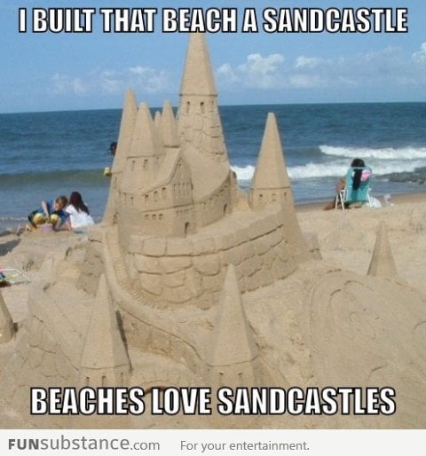 I built a sand castle