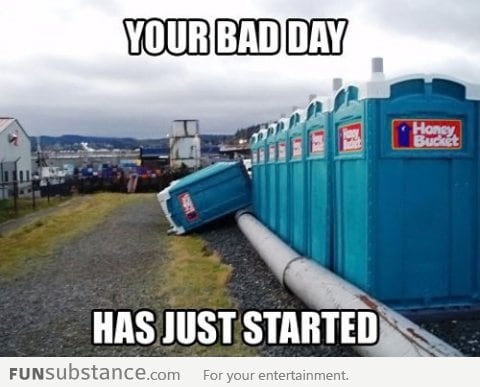 How Do You Know When Your Bad Day Has Started?