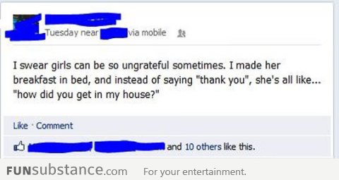 Girls can be so ungrateful sometimes