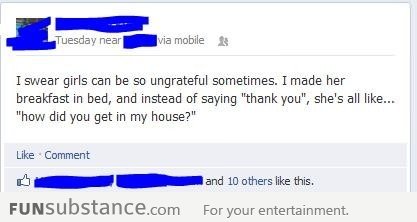 Girls can be so ungrateful sometimes