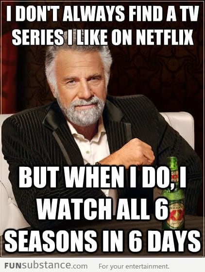 Every time I find a new series